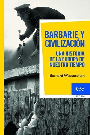 Barbarie y civilización | 9788434469082 | Wasserstein, Bernard
