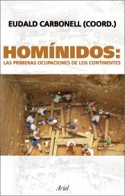 Homínidos: las primeras ocupaciones de los continentes | 9788434467897 | Carbonell, Eudald