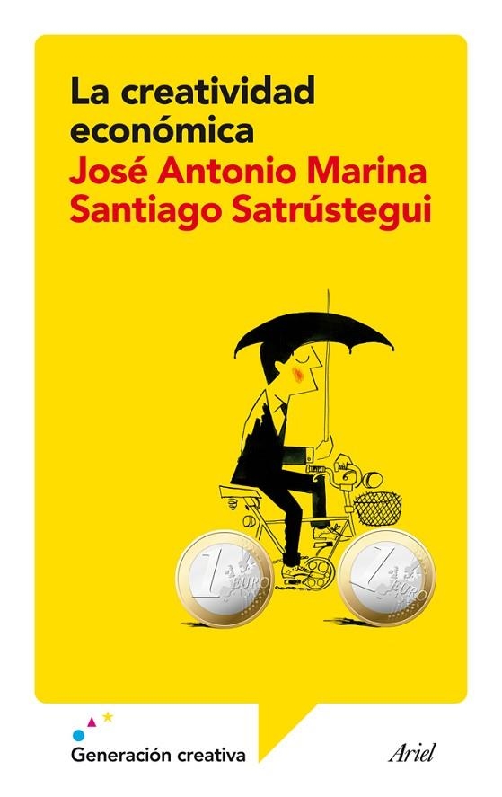 La creatividad económica | 9788434409385 | Marina, José Antonio;Satrústegui, Santiago
