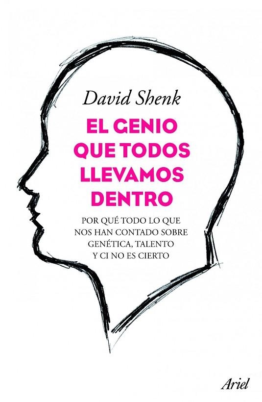El genio que todos llevamos dentro | 9788434413429 | Shenk, David