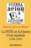 La FTE en la Guerra Civil española (1936-1939) | 9788434466715 | Luis Martín, Francisco de