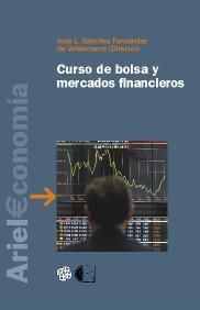 Curso de bolsa y mercados financieros | 9788434445376 | Sanchez Fernandez De Valderrama, Jose Luis
