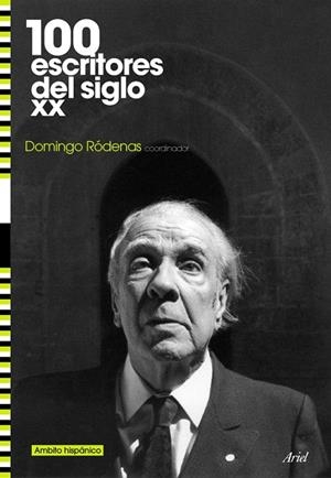 100 escritores del siglo XX | 9788434487857 | Ródenas de Moya, Domingo