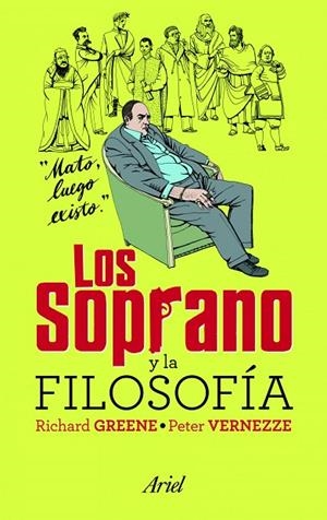 Los Soprano y la filosofía | 9788434469273 | Greene, Richard;Vernezze, Peter