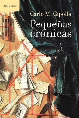 Pequeñas crónicas | 9788498922189 | Cipolla, Carlo M.