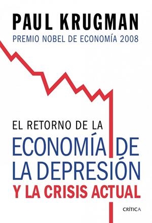 El retorno de la economía de la depresión | 9788474238570 | Krugman, Paul