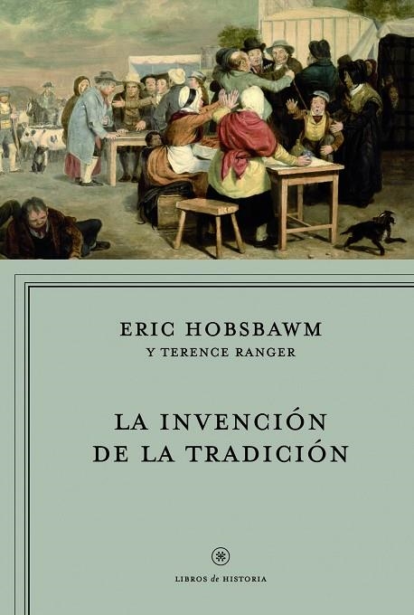 La invención de la tradición | 9788498923735 | Hobsbawm, Eric;Ranger, Terence