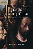 Jesús no dijo eso | 9788484328520 | Ehrman, Bart D.