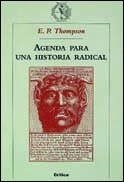 Agenda para una historia radical | 9788484321026 | Thompson, E. P.