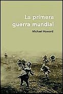 La primera guerra mundial | 9788484324195 | Howard, Michael