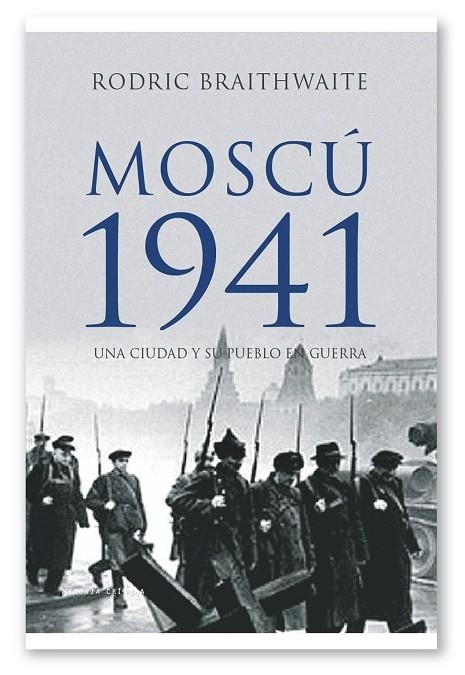 Moscú 1941 | 9788498920574 | Braithwaite, Rodric