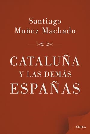 Cataluña y las demás Españas | 9788498927658 | Muñoz Machado, Santiago