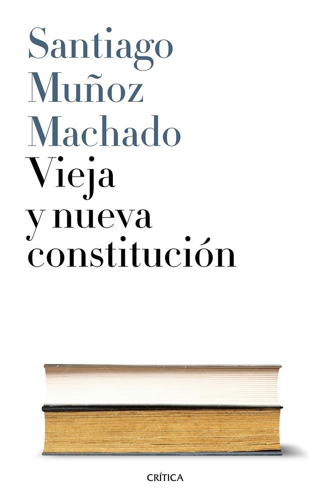 Vieja y nueva Constitución | 9788498929737 | Muñoz Machado, Santiago
