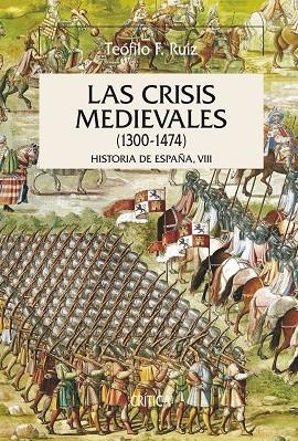 Las crisis medievales (1300-1474) | 9788484327554 | Ruiz, Teófilo