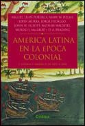 América latina en la Época colonial 1 | 9788484324072 | Hidalgo, J.;León-Portilla, M.;Helms, M. W.;Murray, J.