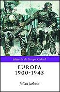 Europa, 1900-1945 | 9788484324331 | Jackson, Julian