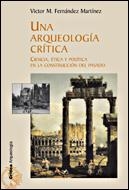 Una arqueología crítica | 9788484327110 | Fernández Martínez, Víctor M.