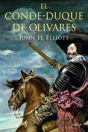 El conde-duque de Olivares | 9788498924152 | Elliot, John H.