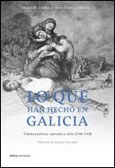 Lo que han hecho en Galicia | 9788484327820 | Prada, Julio;Juana López, Jesús de