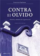 Contra el olvido | 9788484327943 | Espinosa Maestre, Francisco