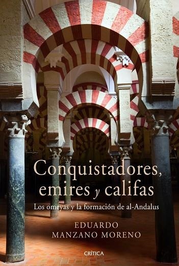 Conquistadores, emires y califas | 9788498922301 | Manzano, Eduardo