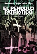 El péndulo patriótico | 9788484326854 | Pablo, Santiago de;Millett, Allan R.