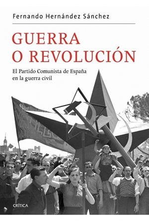 Guerra o revolución | 9788498921519 | Hernández Sánchez, Fernando