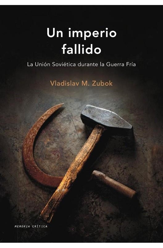 Un imperio fallido | 9788498921892 | Zubok, Vladislav M.