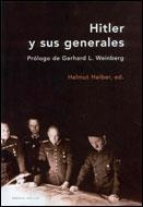 Hitler y sus generales | 9788484325819 | Heiber, Helmut