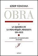 La quiebra de la monarquía absoluta (1814-1820) | 9788484323631 | Fontana Lázaro, Josep