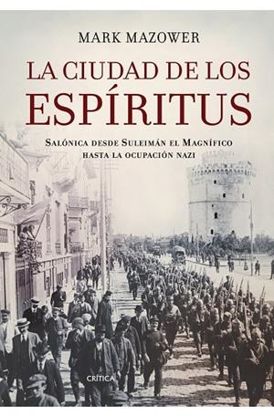 La ciudad de los espíritus | 9788498920345 | Mazower, Mark