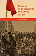 Historia de la izquierda en Europa, 1850-2000 | 9788484328025 | Eley, Geoffrey