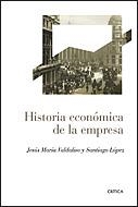 Historia económica de la empresa | 9788484329350 | López García, Santiago;Valdaliso, Jesús María