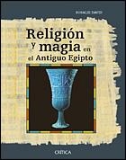 Religión y magia en el Antiguo Egipto | 9788484324867 | Rosalie, David