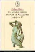 El mundo griego después de Alejandro | 9788484322306 | Shipley, Graham