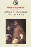 España en los siglos XVI, XVII y XVIII | 9788484320227 | Marcos Martín, Alberto