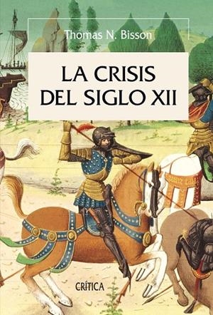 La crisis del siglo XII | 9788498920710 | Bisson, Thomas N.
