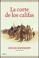 La corte de los califas | 9788484329749 | Kennedy, Hugh