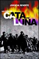 La caída de Cataluña | 9788484327257 | Martínez Reverte, Jorge