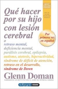 Qué hacer por su hijo con lesión cerebral | 9788441421240 | Doman, Glenn
