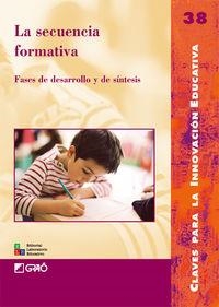 La secuencia formativa | 9788478274505 | Laglera Canals, Ascensi;Menoyo Díaz, M.ª del Pilar;Parcerisa Aran, Artur;París Pujol, Eulàlia;Quinqu