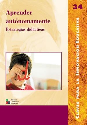 Aprender autónomamente | 9788478273973 | Duran Gisbert, David;ESCOFET I ROIG, ANNA;Farran Roig, Maria;Guevara Casanova, Iolanda;Liesa Hernánd