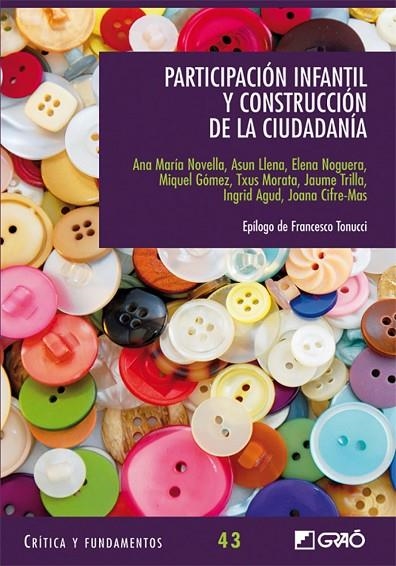 Participación infantil y construcción de la ciudadanía | 9788499805290 | Agud Morell, Ingrid;Cifre-Mas, Joana;Gómez Serra, Miquel;Llena Berñe, M. Asunción;Morata Garcia, Txu