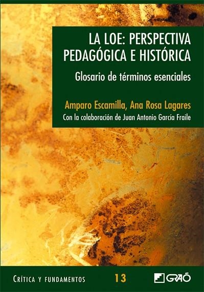 La LOE: perspectiva pedagógica ehistórica | 9788478274413 | Escamilla González, Amparo;García Fraile, Juan Antonio;Lagares Gaitán, Ana Rosa