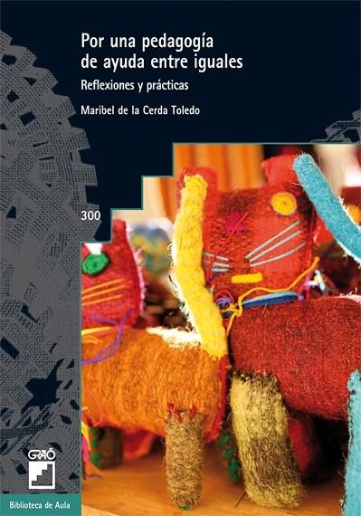 Por una pedagogía de ayuda entre iguales | 9788499805016 | De la Cerda Toledo, Maribel