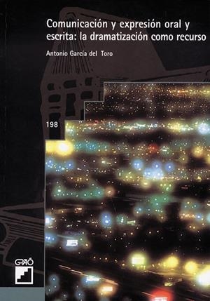 Comunicación y expresión oral y escrita | 9788478273386 | Garcia del Toro, Antonio