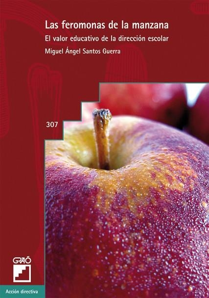 Las feromonas de la manzana | 9788499805597 | Santos Guerra, Miguel Ángel