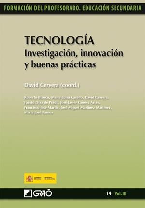 Tecnología. Investigación, innovación y buenas prácticas | 9788478279951 | Cervera Olivares, David;Gómez Arias, José Javier;Martín Ruiz, Francisco José;Martínez Martínez, José