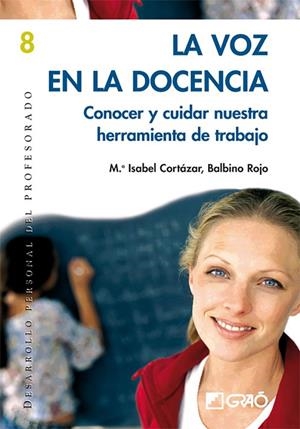 La voz en la docencia | 9788478274819 | Rojo Colino, Balbino;Cortázar López, M. Isabel