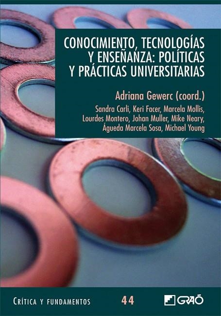 Conocimiento, tecnologías y enseñanza: Políticas y prácticas universitarias | 9788499805306 | Gewerc Barujel, Adriana;Facer, Keri;Marin Dominguez, Carolina;Mollis, Marcela;Montero Mesa, Lourdes;